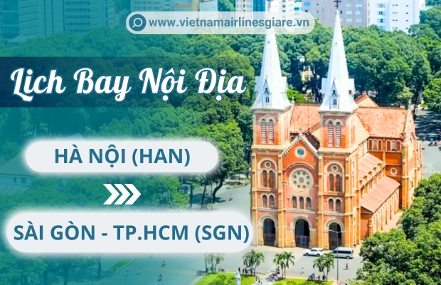 Lịch bay Hà Nội đi Sài Gòn (TP.HCM)